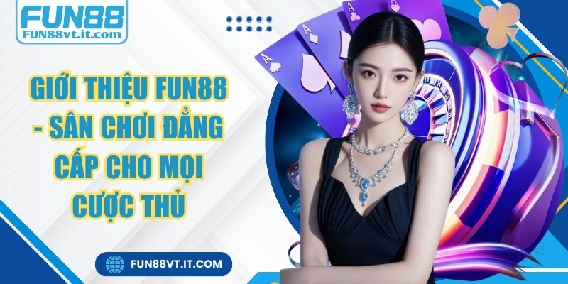 Giới Thiệu FUN88